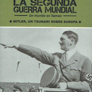 HITLER, UN TSUNAMI SOBRE EUROPA